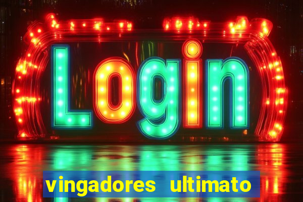 vingadores ultimato filme completo dublado google drive